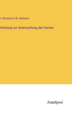 Anleitung zur Untersuchung des Harnes 1