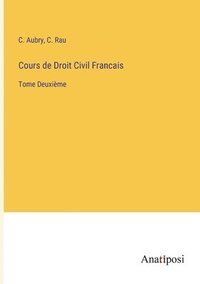 bokomslag Cours de Droit Civil Francais