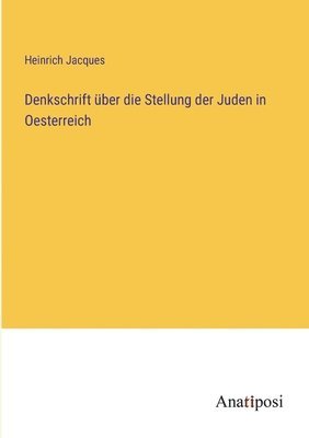 bokomslag Denkschrift uber die Stellung der Juden in Oesterreich