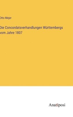 Concordatsverhandlungen Württembergs vom Jahre 1807