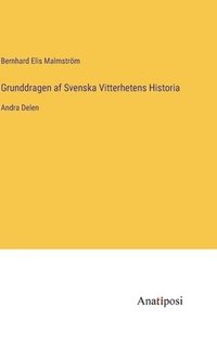 bokomslag Grunddragen af Svenska Vitterhetens Historia