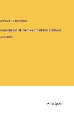 bokomslag Grunddragen af Svenska Vitterhetens Historia