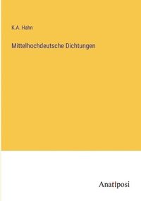 bokomslag Mittelhochdeutsche Dichtungen