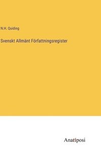 bokomslag Svenskt Allmänt Författningsregister