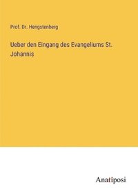 bokomslag Ueber den Eingang des Evangeliums St. Johannis