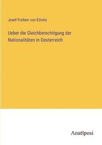 bokomslag Ueber die Gleichberechtigung der Nationalitaten in Oesterreich