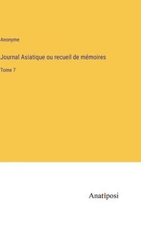 bokomslag Journal Asiatique ou recueil de mmoires