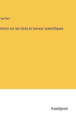 bokomslag Notice sur les titres et travaux scientifiques