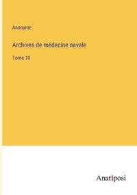 bokomslag Archives de medecine navale