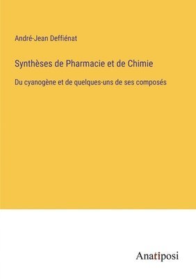 Syntheses de Pharmacie et de Chimie 1