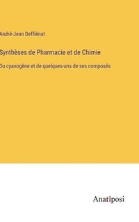 bokomslag Synthses de Pharmacie et de Chimie