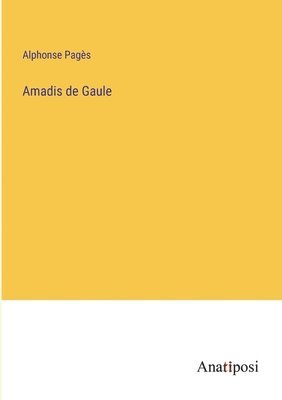 Amadis de Gaule 1