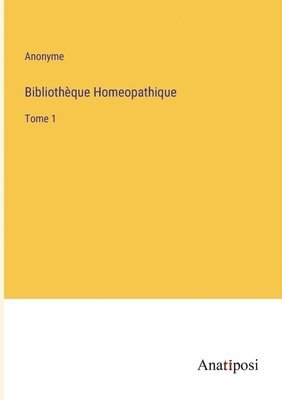 Bibliotheque Homeopathique 1