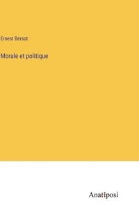 bokomslag Morale et politique