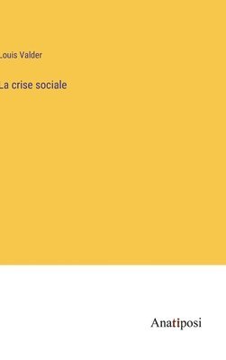 La crise sociale 1