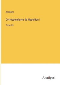 bokomslag Correspondance de Napoléon I