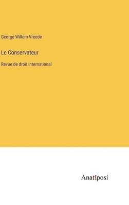 Le Conservateur 1