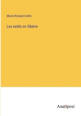 bokomslag Les exilés en Sibérie