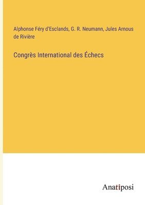 Congres International des Echecs 1