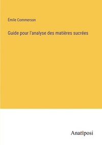 bokomslag Guide pour l'analyse des matières sucrées