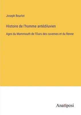 bokomslag Histoire de l'homme antediluvien