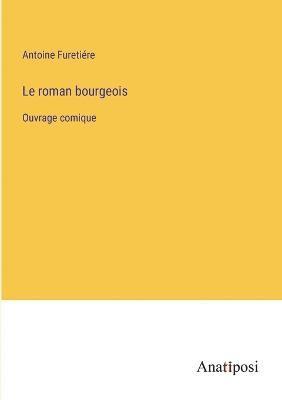 Le roman bourgeois 1