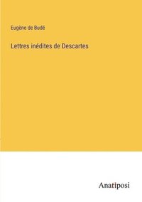bokomslag Lettres inedites de Descartes