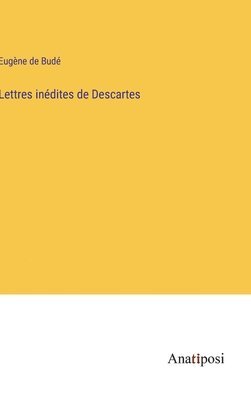 bokomslag Lettres inédites de Descartes