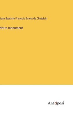 bokomslag Notre monument