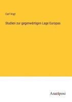bokomslag Studien zur gegenwärtigen Lage Europas
