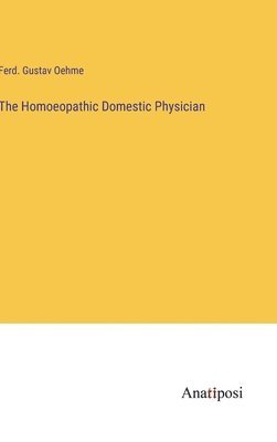 The Homoeopathic Domestic Physician 1