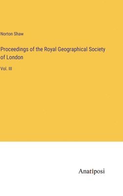 bokomslag Proceedings of the Royal Geographical Society of London