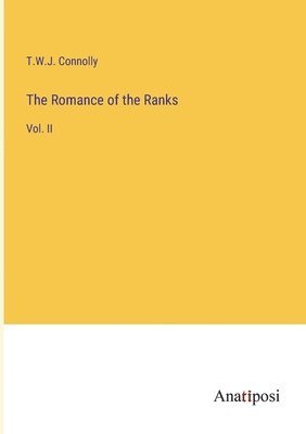 bokomslag The Romance of the Ranks