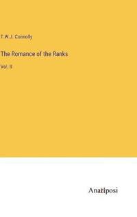 bokomslag The Romance of the Ranks