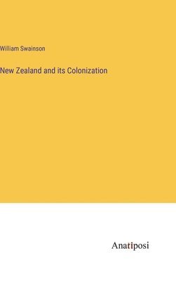 New Zealand and its Colonization 1