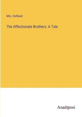 The Affectionate Brothers 1