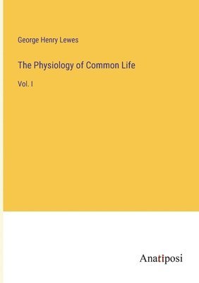 Physiology of Common Life