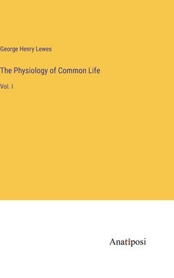 Physiology of Common Life