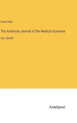 The American Journal of the Medical Sciences 1