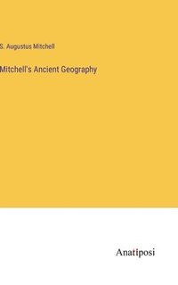 bokomslag Mitchell's Ancient Geography