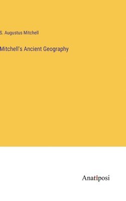 Mitchell's Ancient Geography 1