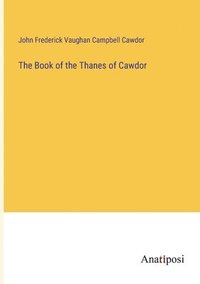 bokomslag The Book of the Thanes of Cawdor