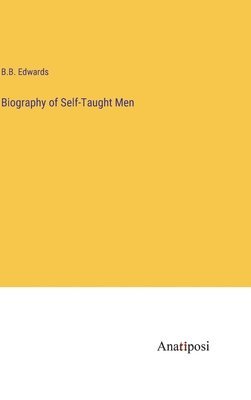 bokomslag Biography of Self-Taught Men