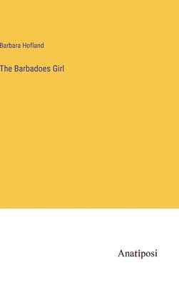 The Barbadoes Girl 1