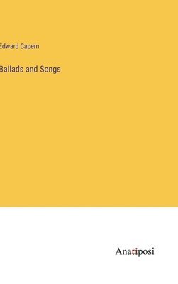 Ballads and Songs