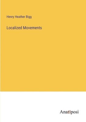 Localized Movements