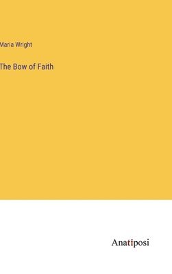 The Bow of Faith 1