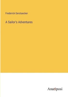 A Sailor's Adventures 1