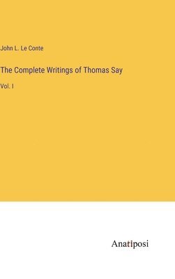 bokomslag The Complete Writings of Thomas Say