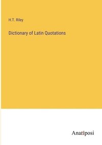 bokomslag Dictionary of Latin Quotations